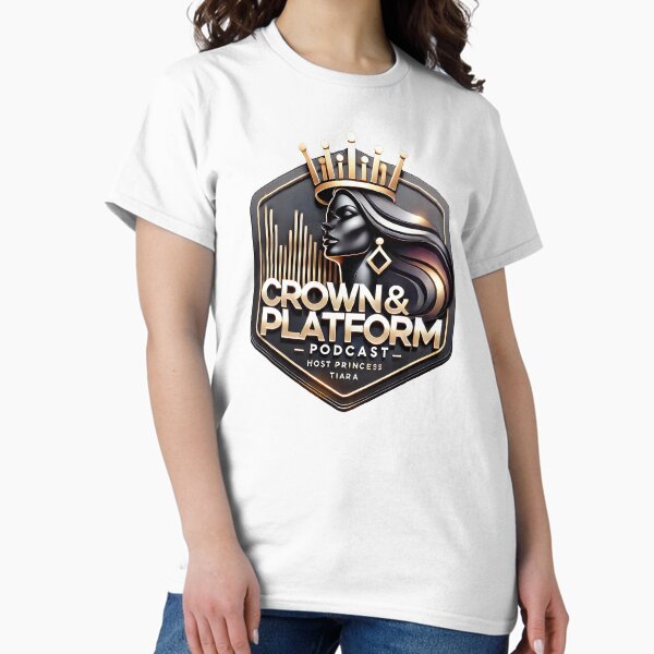 Crown and Platform Podcast Classic T-Shirt