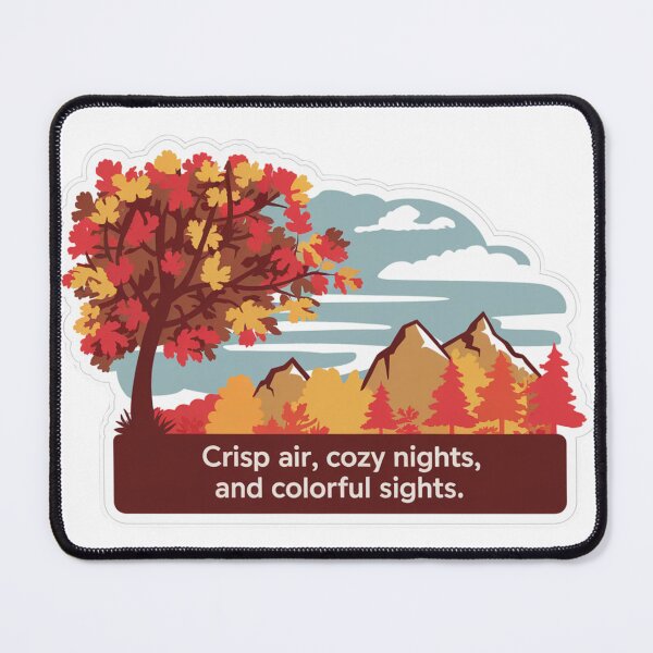 Item preview, Crisp Air, Cozy Nights, And Colorful Sights designed and sold by Peter Stawicki.