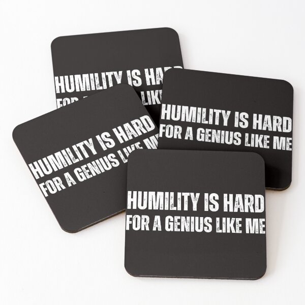 Item preview, "Humility is Hard for a Genius Like Me" designed and sold by AlphaBetulia.