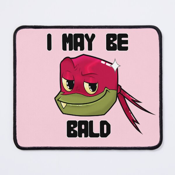 Item preview, I May Be Bald - Raph designed and sold by thedemisapphic.