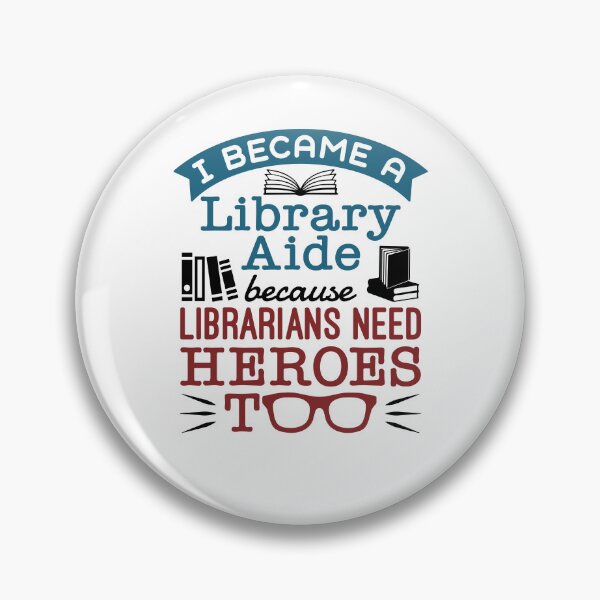 Item preview, Library Aide Assistant Funny Heroes Quote designed and sold by jaygo.