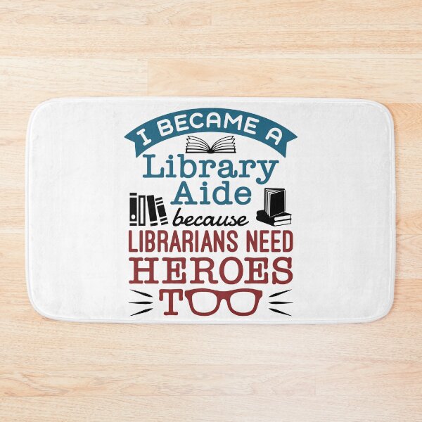 Item preview, Library Aide Assistant Funny Heroes Quote designed and sold by jaygo.