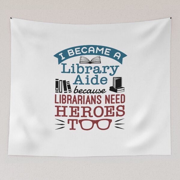 Item preview, Library Aide Assistant Funny Heroes Quote designed and sold by jaygo.