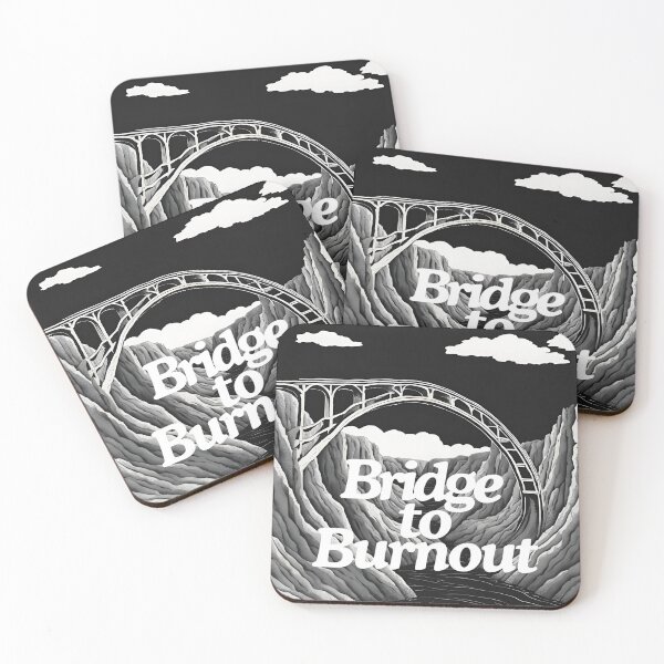 Item preview, Bridge to Burnout designed and sold by DeadInsideIT.