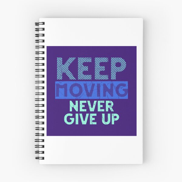 Item preview, Keep moving never give up designed and sold by smanopla.