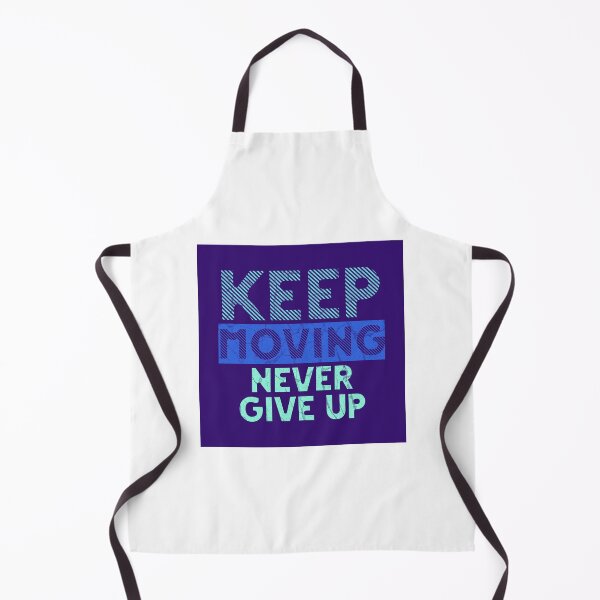 Item preview, Keep moving never give up designed and sold by smanopla.