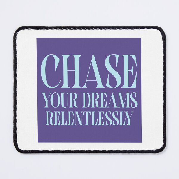 Item preview, Chase your dreams relentlessly designed and sold by smanopla.