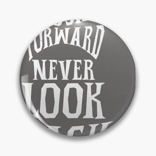Item preview, Push forward never look back designed and sold by smanopla.