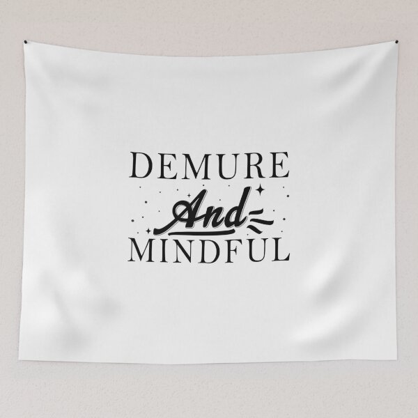 Item preview, Demure and Mindful designed and sold by Aymanerachif.