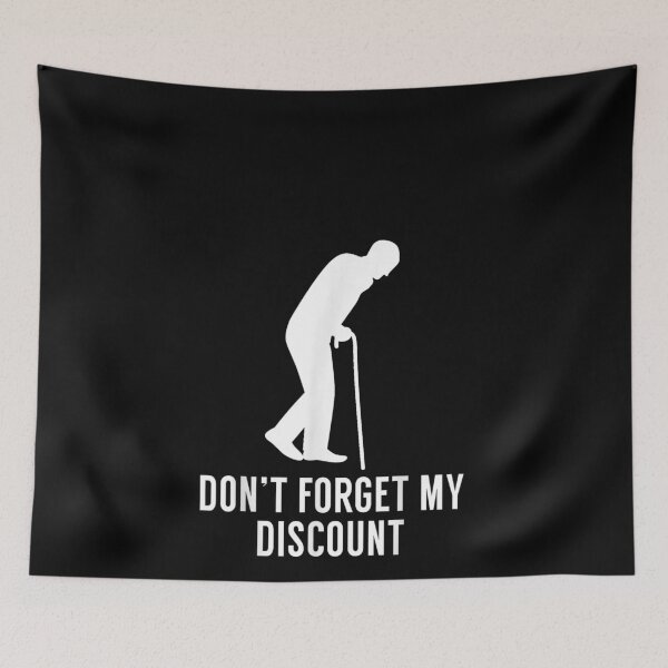 Item preview, Don't Forget My Discount - Funny Old People T-Shirt Gag Gift T-Shirt designed and sold by animal-x1.