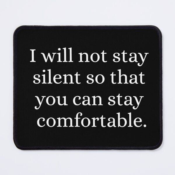 Item preview, I Will Not Stay Silent designed and sold by uh-mee-ruh.