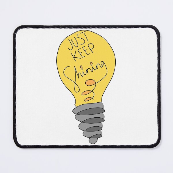 Item preview, Just Keep Shining designed and sold by KClay98.
