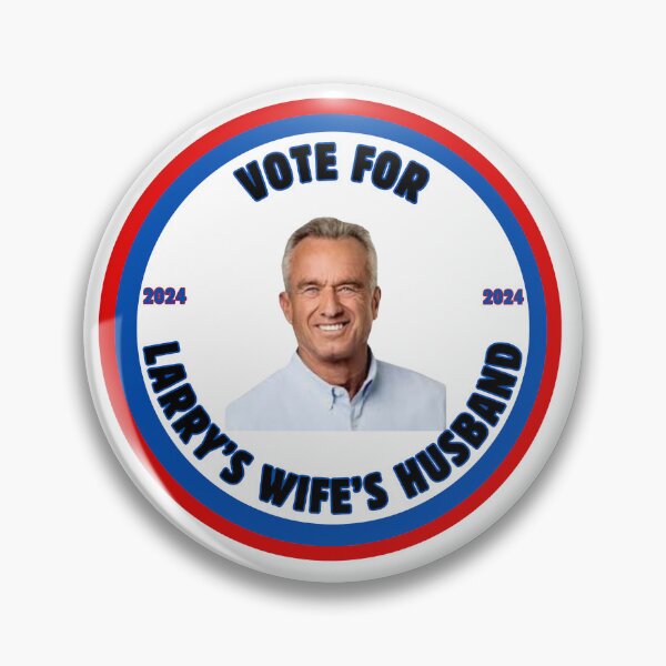 Item preview, Kennedy Vote for Larry's Wife's Husband  designed and sold by monpetitbijou.