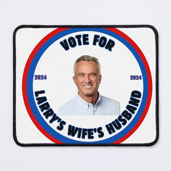 Item preview, Kennedy Vote for Larry's Wife's Husband  designed and sold by monpetitbijou.