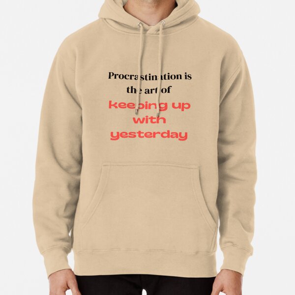 Item preview, "Procrastination is the Art of Keeping Up with Yesterday" designed and sold by Rawecz.