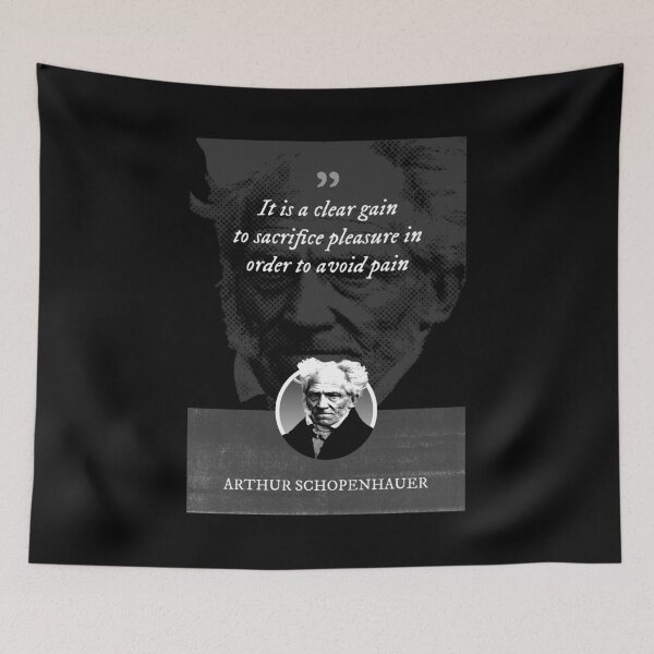 Item preview, Arthur Schopenhauer - It is a clear gain to sacrifice pleasure in order to avoid pain designed and sold by Syahrasi.