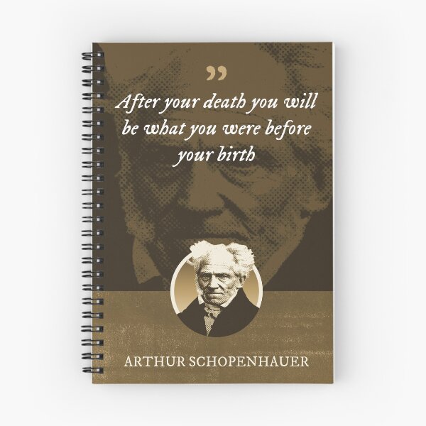 Item preview, Arthur Schopenhauer - After your death you will be what you were before your birth designed and sold by Syahrasi.