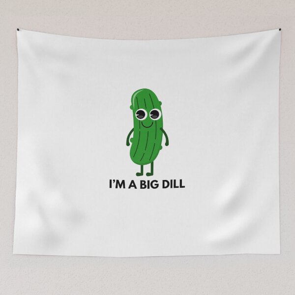 Item preview, I'M A BIG DILL designed and sold by CoolCrap-.