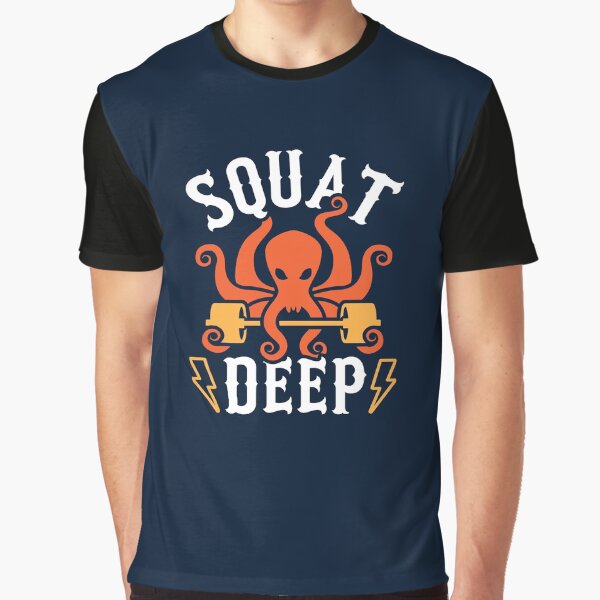 Squat Deep Kraken Graphic T-Shirt