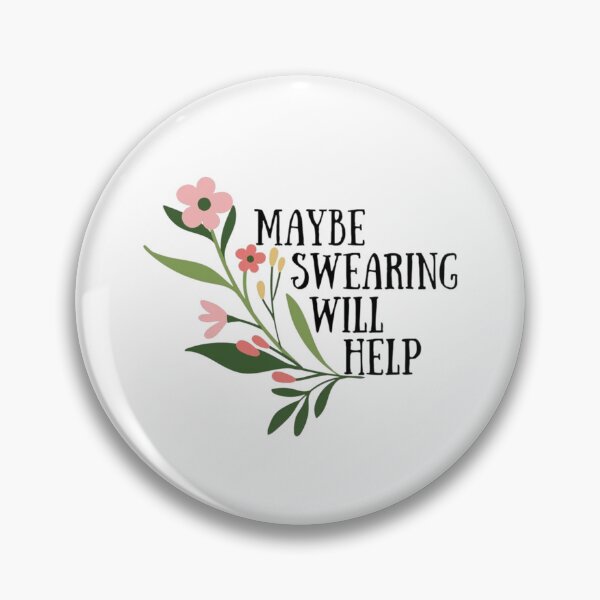Item preview, Maybe Swearing Will Help Funny designed and sold by easlypsiko.