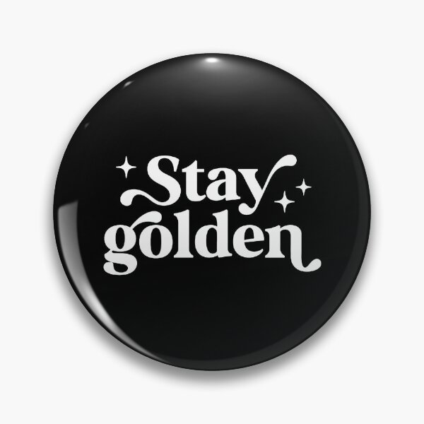 Item preview, Stay Golden New designed and sold by easlypsiko.