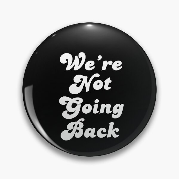 Item preview, Harris Walz 2024 Presidential Election Kamala Harris 2024 We're Not Going Back designed and sold by TeesForNerds.