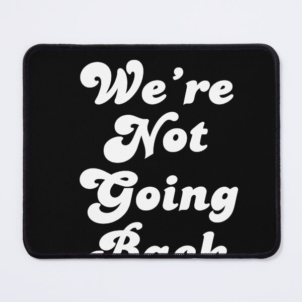 Item preview, Harris Walz 2024 Presidential Election Kamala Harris 2024 We're Not Going Back designed and sold by TeesForNerds.