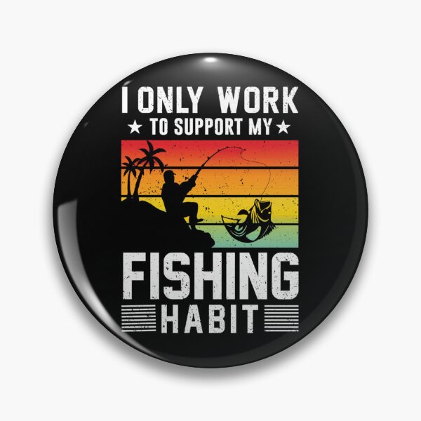 Item preview, My Fishing Habit Funny Apparel designed and sold by LAPRADEENT.