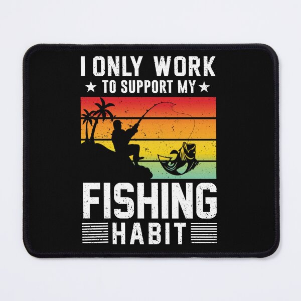 Item preview, My Fishing Habit Funny Apparel designed and sold by LAPRADEENT.