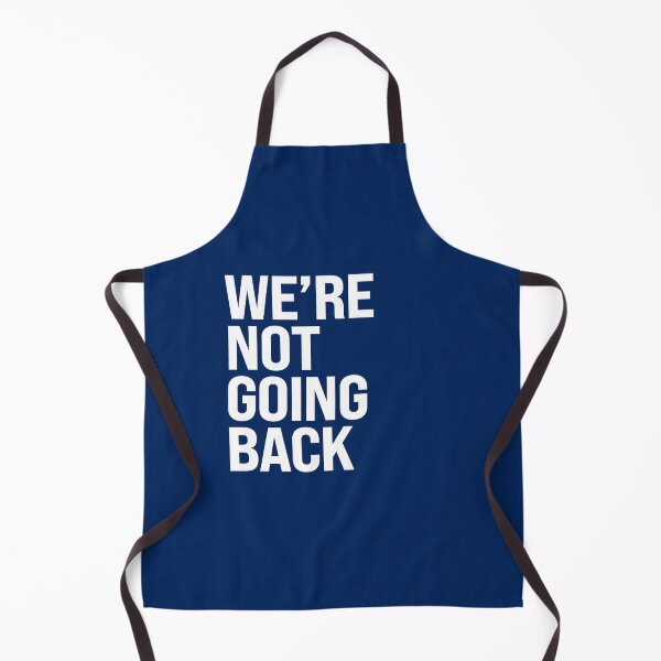 Item preview, We are not going back designed and sold by partyfarty.