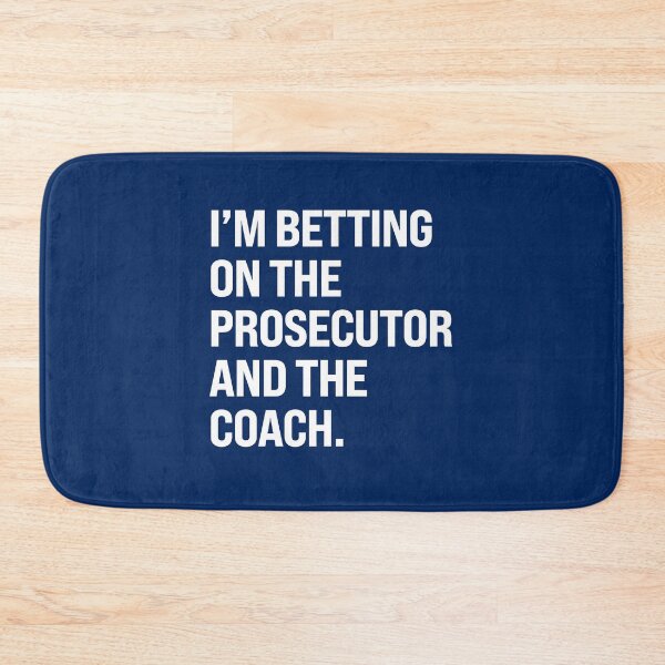 Item preview, Betting on the prosecutor and the coach designed and sold by partyfarty.