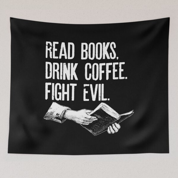 Item preview, Read Books. Drink Coffee. Fight Evil designed and sold by kevzadevinca.