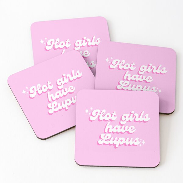 Item preview, Hot Girls Have Lupus  designed and sold by KyleeTotorica.