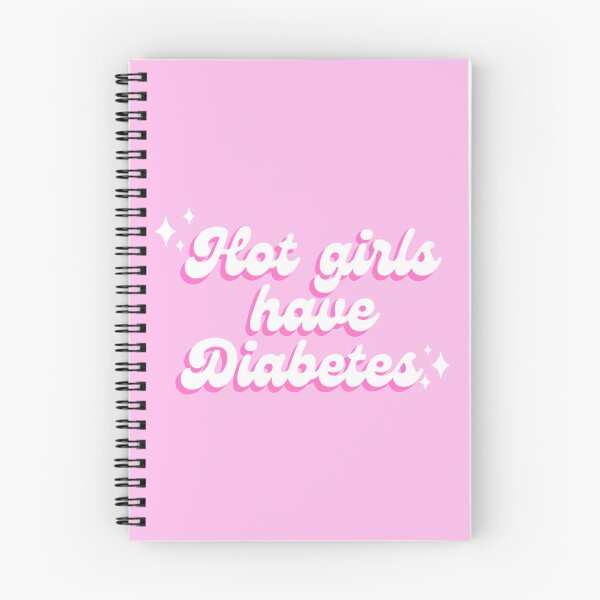 Item preview, Hot Girls Have Diabetes  designed and sold by KyleeTotorica.