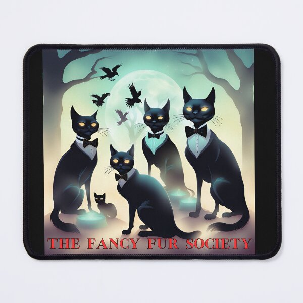 Item preview, THE FANCY FUR SOCIETY designed and sold by TommyTsunami.