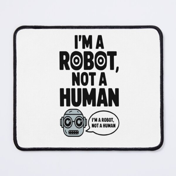 Item preview, I am a Robot not a Human designed and sold by sbrstore.