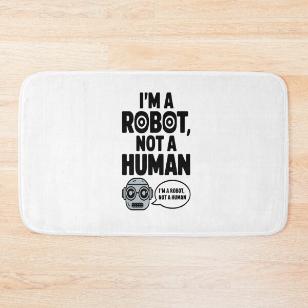 Item preview, I am a Robot not a Human designed and sold by sbrstore.