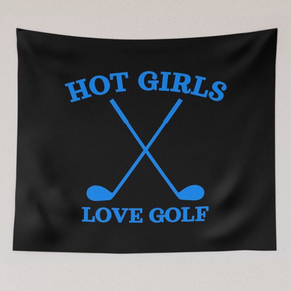 Item preview, Hot Girls Love Golf, Blue Golf Clubs designed and sold by UNK-Fatigues.