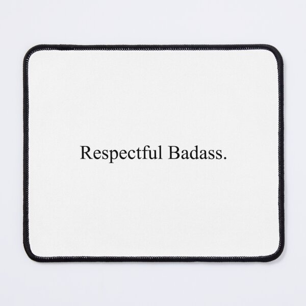 Item preview, Respectful Badass designed and sold by artbySC.