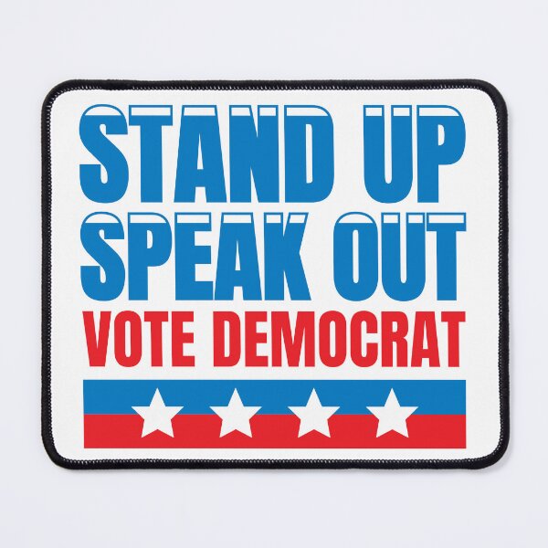 Item preview, Stand Up Speak Out Vote Democrat T-shirt and sticker designed and sold by Billium Halder.