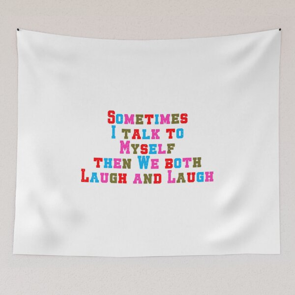 Item preview, Talk to Myself, and we laugh and laugh designed and sold by LaughandLaugh.