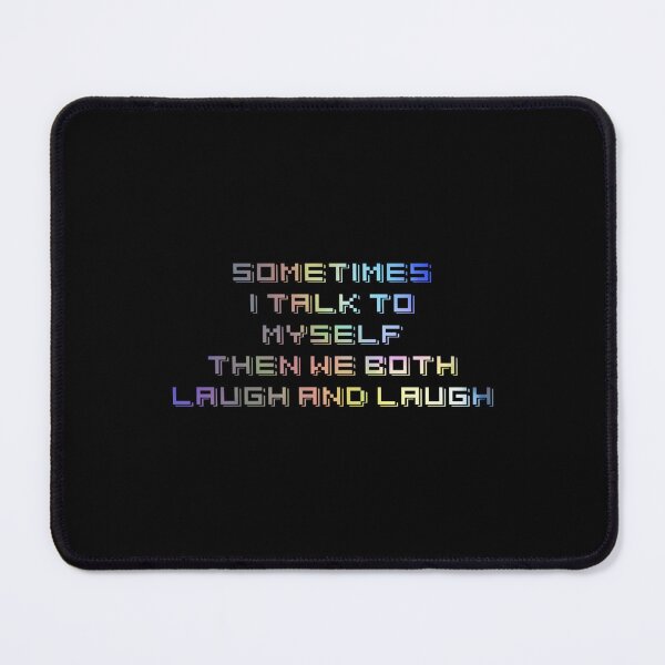 Item preview, Talk to Myself, and we laugh and laugh designed and sold by LaughandLaugh.