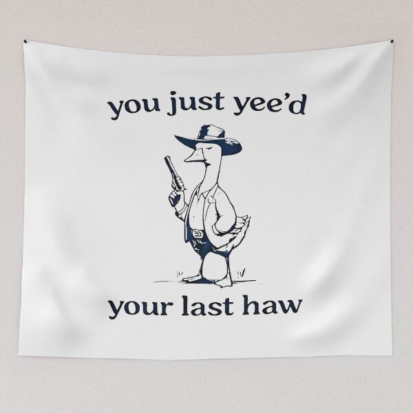 Item preview, You Just Yeed Your Last Haw Silly Goose designed and sold by nanasemox.