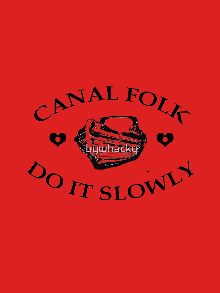 Thumbnail 7 of 7, Classic T-Shirt, Canal folk do it slowly from canalsbywhacky designed and sold by bywhacky.