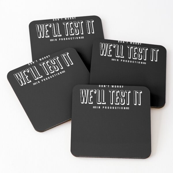 Item preview, Don't Worry We'll Test It In Production designed and sold by KaiLabsArt.