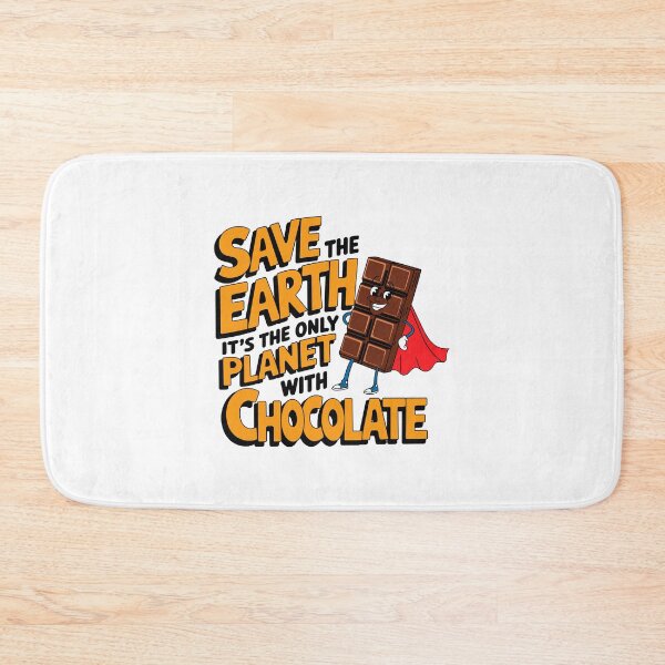 Item preview, Humorous Chocolate Lovers Save the Earth Conservation Gifts designed and sold by w1ckerman.