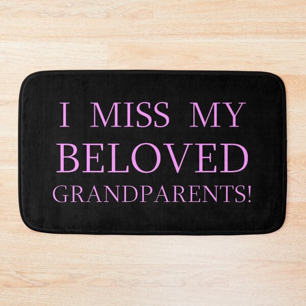 Item preview, I MISS MY BELOVED GRANDPARENTS! pink designed and sold by HoppRock.