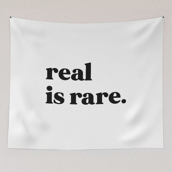 Item preview, Real is rare designed and sold by weirdly weird.