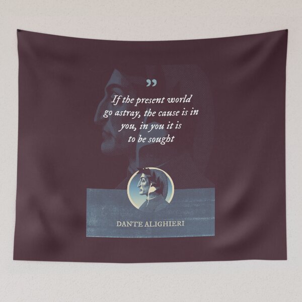Item preview, Dante Alighieri - If the present world go astray, the cause is in you, in you it is to be sought designed and sold by Syahrasi.