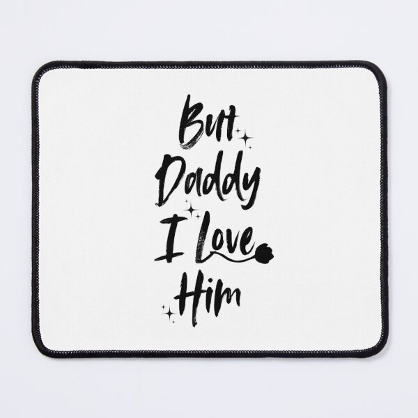 Item preview, But Daddy I Love Him - Taylor Swift TTPD Lyrics designed and sold by Simi2020.